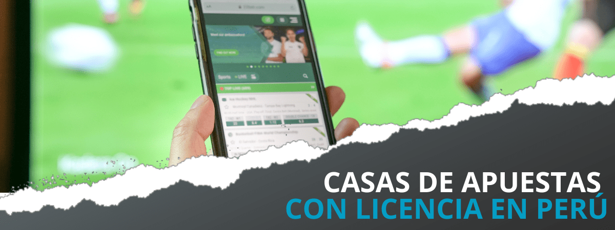 Casas de apuestas con licencia en Perú