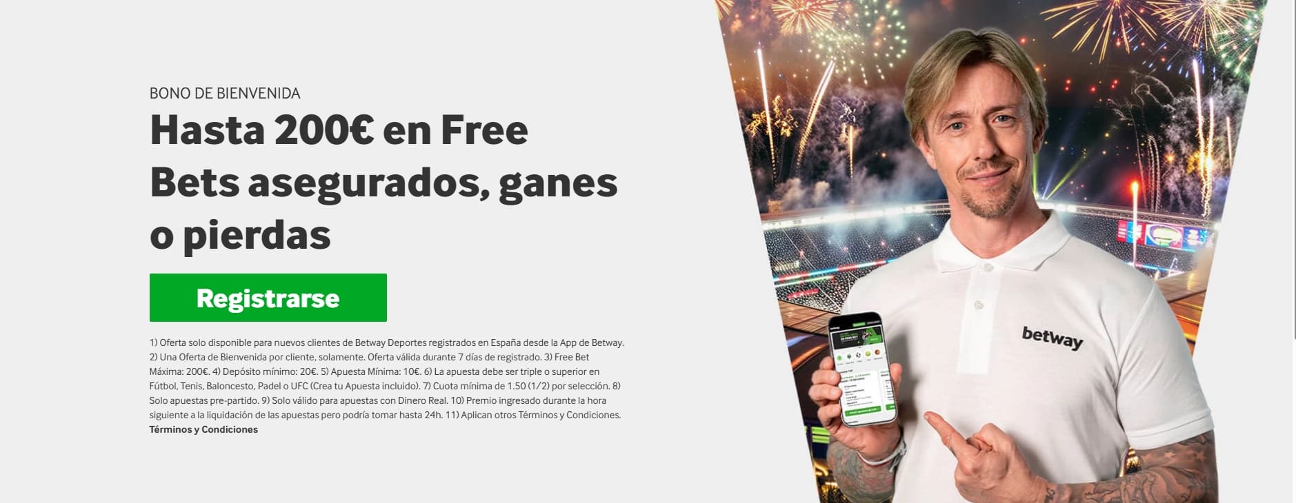 bono bienvenida Betway España 2026 hasta 200€ free bets garantizados ganes o pierdas