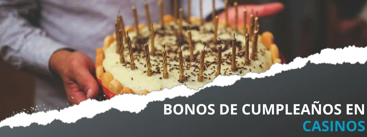 Bonos de cumpleaños en casinos