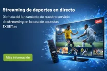 1XBET enciende su servicio de streaming en España